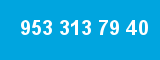 953 313 79 40